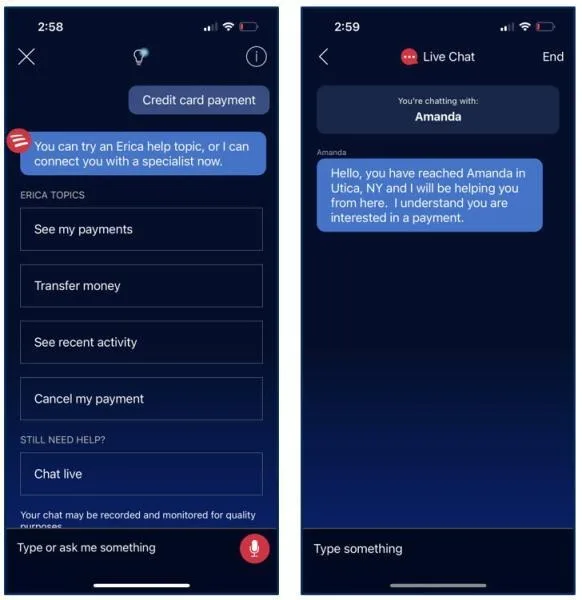 Screenshots from Bank of America’s Erica (an AI customer service agent) show two screenshots. In the first, the user is asking about making a credit card payment, and Erica offers to connect the customer with a specialist. In the second, one minute later, the customer has been transferred to a live chat with Amanda in Utica, NY.